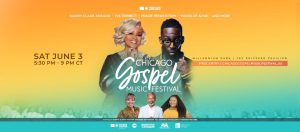 Read more about the article Chicago Gospel Fest – Saturday, June 3, 2023