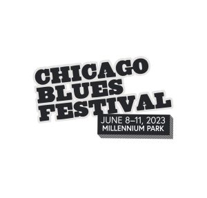 Read more about the article It’s time for the Chicago Blues Fest, June 8-11, 2023!