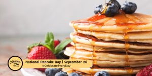 Read more about the article National Pancake Day #2! Sept 26, 2023