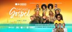 It’s Time for Chicago’s Gospel Fest – Sat., June 1, 2024