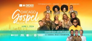 Read more about the article It’s Time for Chicago’s Gospel Fest – Sat., June 1, 2024