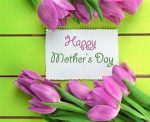 Celebrating Mother’s Day! Sunday, May 12, 2024